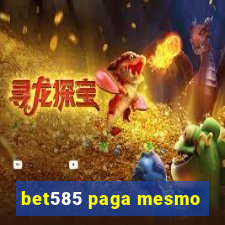 bet585 paga mesmo